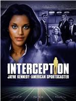 Interception: Jayne Kennedy American Sportscaster在线观看和下载