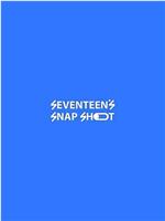 SEVENTEEN's SNAP SHOOT 2024在线观看和下载