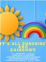 It's All Sunshine and Rainbows在线观看和下载