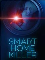 Smart Home Killer在线观看和下载