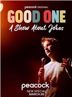 Good One: A Show About Jokes在线观看和下载