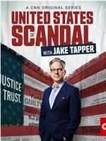 United States of Scandal with Jake Tapper Season 1在线观看和下载