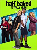 Half Baked: Totally High在线观看和下载