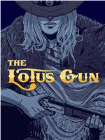 The Lotus Gun在线观看和下载