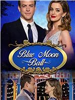 Blue Moon Ball在线观看和下载