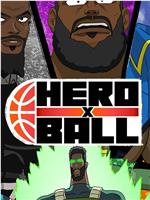 Hero Ball Season 1在线观看和下载