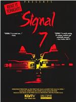 Signal Seven在线观看和下载