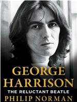 未命名披头士传记四部曲之乔治·哈里森在线观看和下载