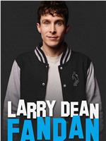 Larry Dean: Fandan在线观看和下载