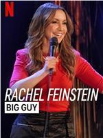 Rachel Feinstein: Big Guy在线观看和下载