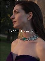 Bulgari: Unexpected Wonders在线观看和下载