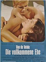 Van de Velde: Die vollkommene Ehe在线观看和下载