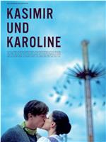 Kasimir und Karoline在线观看和下载