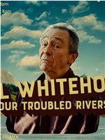 Paul Whitehouse: Our Troubled Rivers Season 1在线观看和下载