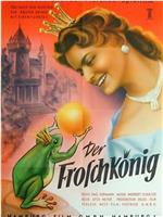 Der Froschkönig在线观看和下载