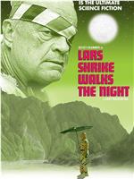 Lars Shrike Walks the Night在线观看和下载