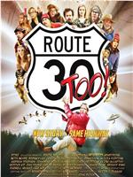 Route 30, Too!在线观看和下载