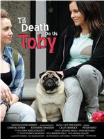 Til Death Do Us Toby在线观看和下载