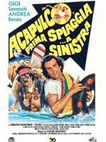 Acapulco, prima spiaggia... a sinistra在线观看和下载