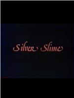 Silver Slime在线观看和下载