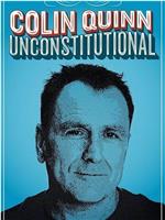 Colin Quinn: Unconstitutional在线观看和下载