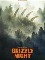 Grizzly Night在线观看和下载