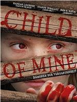 Child of Mine在线观看和下载