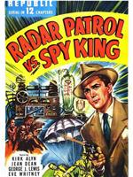 Radar Patrol vs. Spy King在线观看和下载