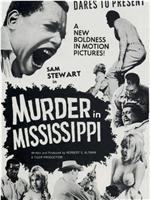 Murder in Mississippi在线观看和下载