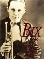 Bix: Ain’t None of Them Play Like Him Yet在线观看和下载