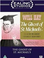 The Ghost of St. Michael's在线观看和下载