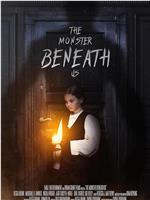 The Monster Beneath Us在线观看和下载