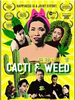 Cacti and Weed在线观看和下载