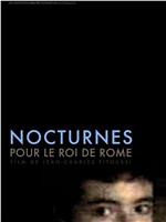 Nocturnes for the King of Rome在线观看和下载