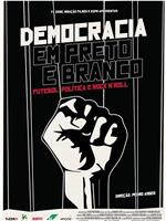 Democracia em preto e branco在线观看和下载