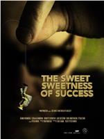 The Sweet Sweetness of Success在线观看和下载