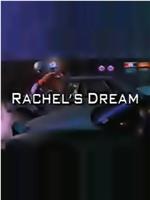 Rachel's Dream在线观看和下载