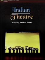 Indian Theatre在线观看和下载