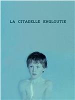 La citadelle engloutie在线观看和下载