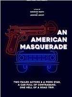 An American Masquerade在线观看和下载