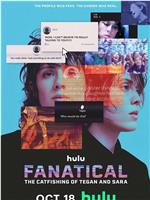 Fanatical: The Catfishing of Tegan and Sara在线观看和下载