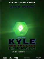 Kyle and the Last Emerald在线观看和下载