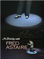 An Evening with Fred Astaire在线观看和下载