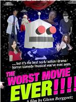 The Worst Movie Ever!在线观看和下载