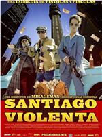 Santiago Violenta在线观看和下载