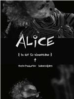 Alice in Not So Wonderland在线观看和下载