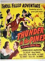 Thunder in the Pines在线观看和下载