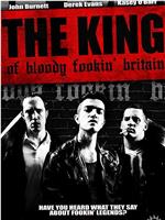 The King of Bloody Fookin' Britain在线观看和下载