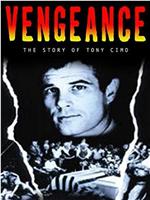 Vengeance: The Story of Tony Cimo在线观看和下载