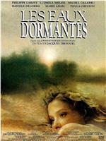 Les eaux dormantes在线观看和下载